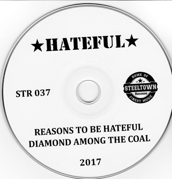 Hateful (3) : Reasons To Be Hateful / Diamond Among The Coal - Two Classic Albums On One CD! (CD, Comp, Ltd, Num)