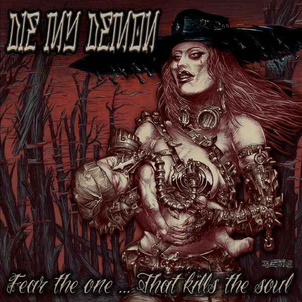 Die ...My Demon - Fear The One... That Kills The Soul CD (Demons Run Amok EntertainmentCDMint (M))