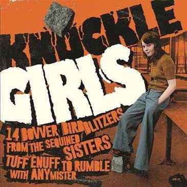 Various - Knuckle Girls (14 Bovver Blitzers From The Sequined Sisters Tuff Enuff To Rumble With Any Mister) LP (Angry Young Woman RecordsVinyl, LP, CompilationMint (M))