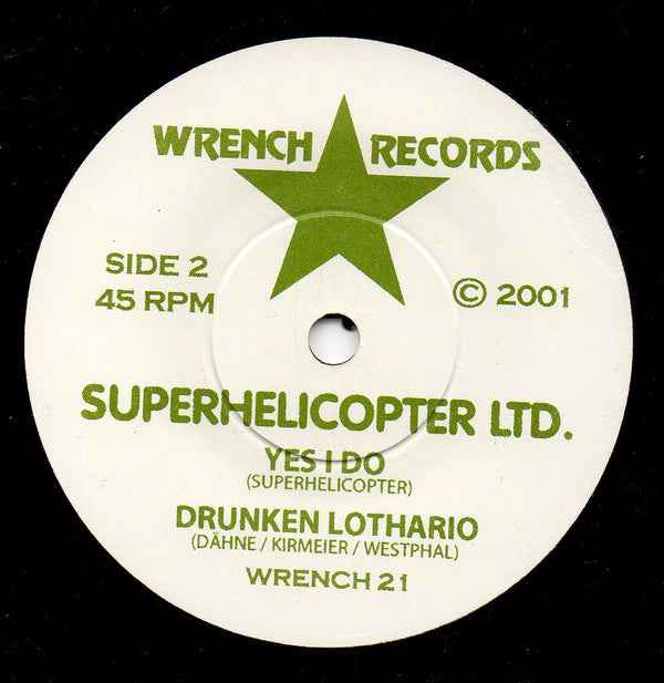 Superhelicopter - Indicted! 7" (Wrench RecordsVinyl, 7", 45 RPMMint (M))