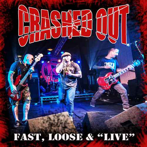 Crashed Out - Fast, Loose & Live LP (Step-1 MusicVinyl, LPMint (M))