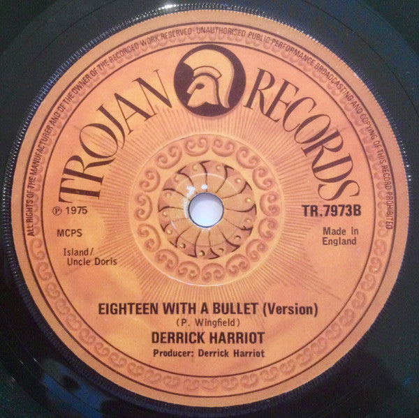 Derrick Harriot* : Eighteen With A Bullet (7")