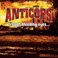 Anticops : Through Bleeding Eyes While Everybody's Dying (LP)