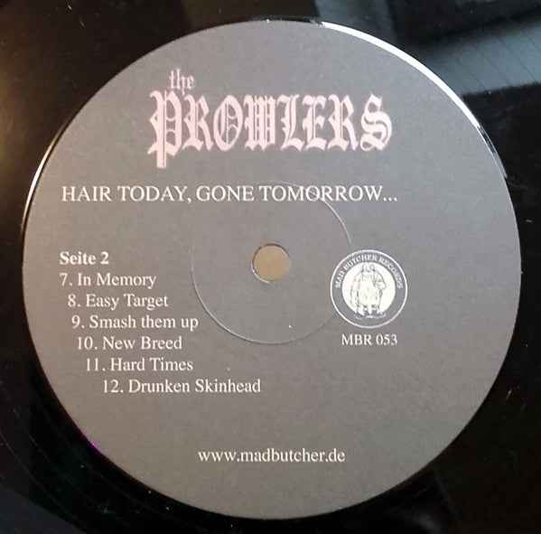 The Prowlers - Hair Today, Gone Tomorrow... LP (Mad Butcher RecordsVinyl, LPMint (M))