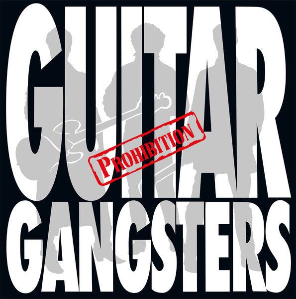 Guitar Gangsters : Prohibition (LP, Album, RE)