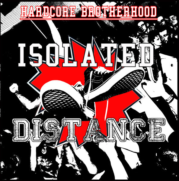 Isolated (7) / Distance (23) : Hardcore Brotherhood (CD, Album)