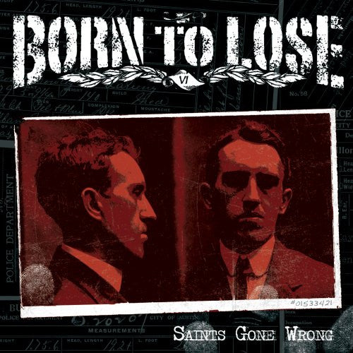 Born To Lose : Saints Gone Wrong (CD, Album)