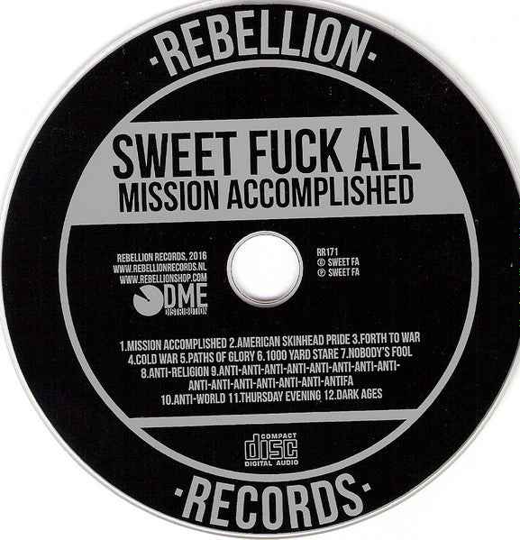 Sweet Fuck All - Mission Accomplished CD (Rebellion RecordsCD, NumberedMint (M))