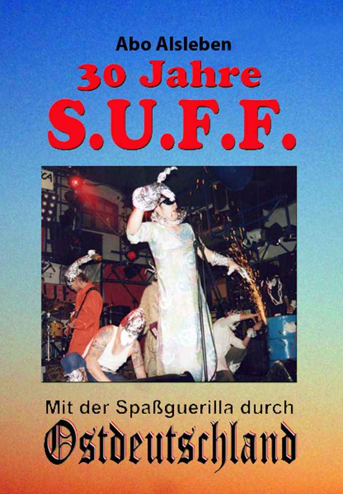Abo Alsleben - 30 Jahre S.U.F.F. Buch