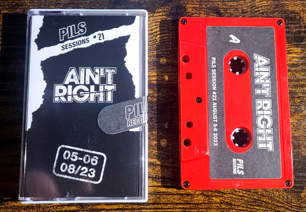 Ain't Right - Pils Sessions #21 Tape (Kassette / Pils Records / 2023)