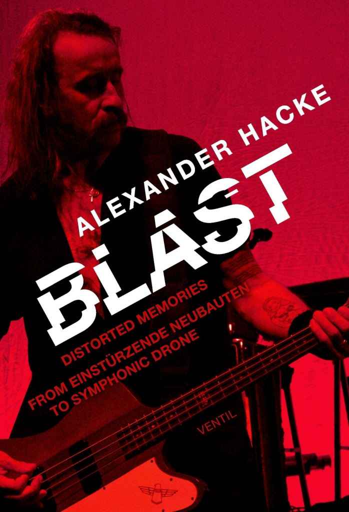 Alexander Haucke - Blast - Distorted Memories Buch