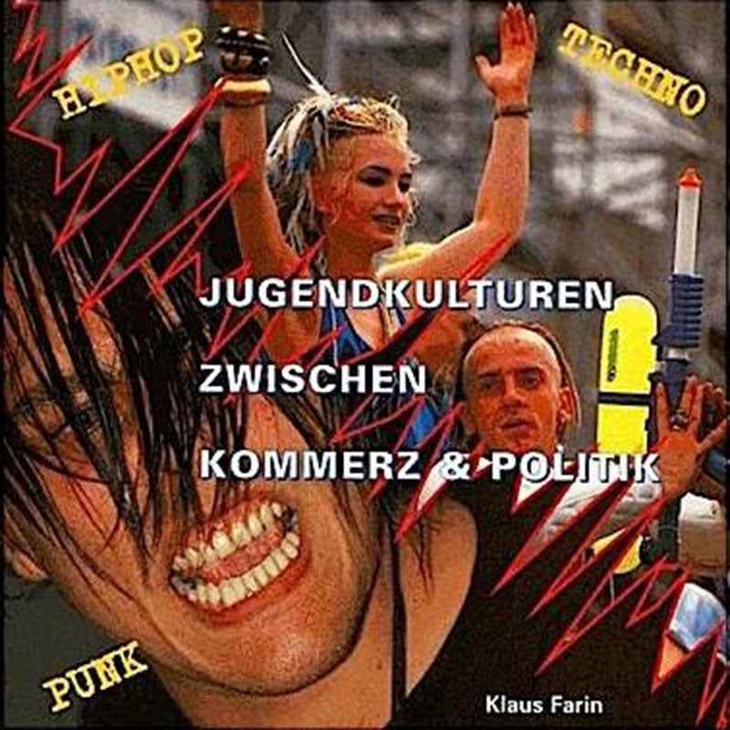Jugendkulturen zwischen Kommerz und Politik - Buch (Klaus Farin)