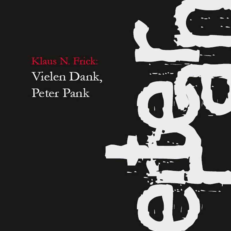 Vielen Dank, Peter Pank - Buch (Klaus N. Frick)
