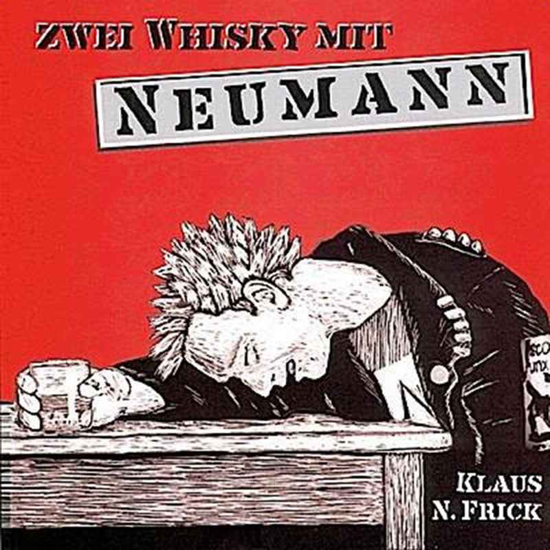Zwei Whisky mit Neumann - Buch (Klaus N. Frick)