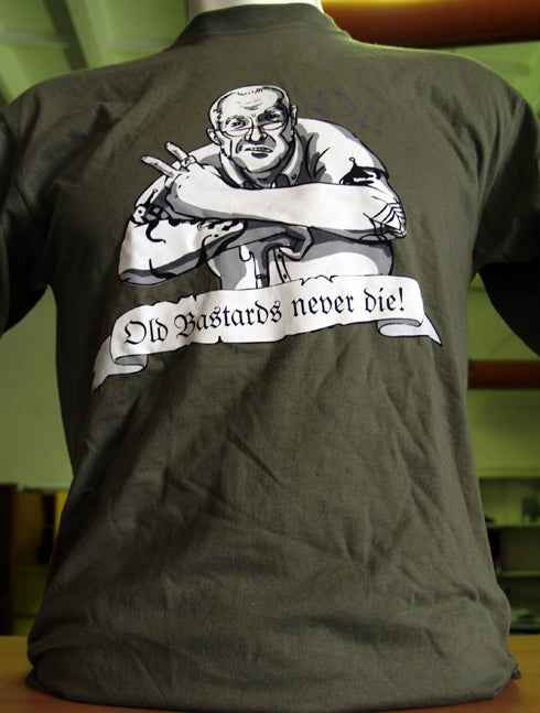 Old Bastards Never Die! - T-Shirt