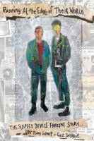 Running at the edge of their world : The Suspect Device fanzine story - Buch (von Tony & Gaz Suspect)