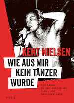 Wie aus mir kein Tänzer wurde - Buch (Kent Nielsen)