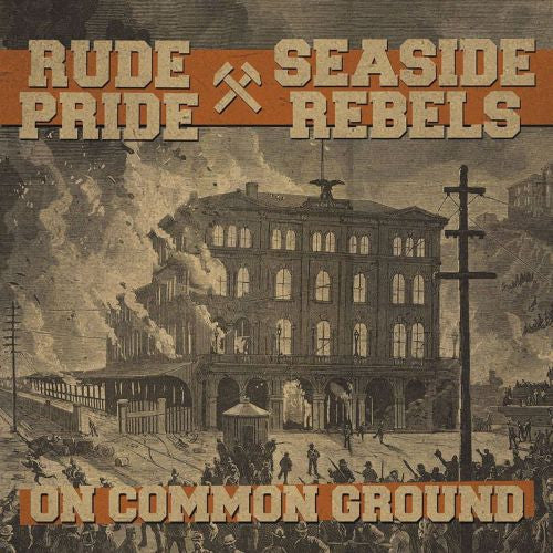 Rude Pride / Seaside Rebels : On Common Ground (7", EP, Ltd)