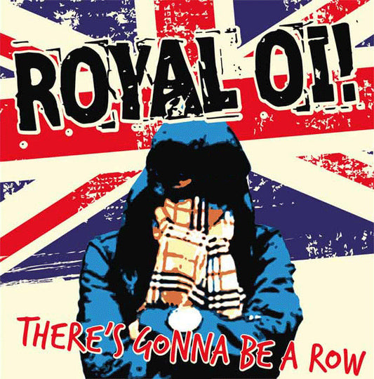 Royal Oi! : There's Gonna Be A Row (LP, Album)