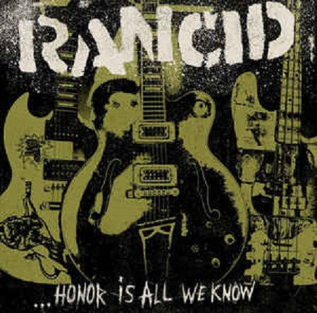 Rancid : ...Honor Is All We Know (LP, Album, RP, Gat)