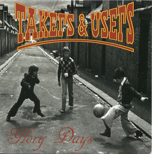 Takers & Users : Glory Days (7")