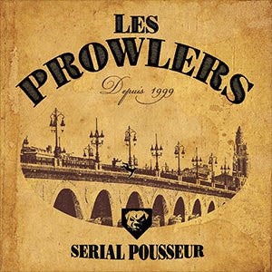 Les Prowlers* : Serial Pousseur (7", Single, Bei)