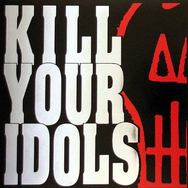 Kill Your Idols : No Gimmicks Needed (CD, Album)