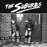 The Suburbs (2) : The Good Times Are Gone (CD, Album, Dig)