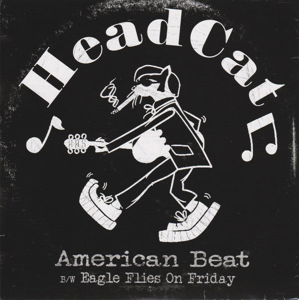 Headcat* : American Beat B/W Eagle Flies On Friday (7", Single)