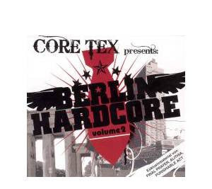 Various : Core Tex Presents: Berlin Hardcore Volume 2 (CD, Comp, Enh, Dig)