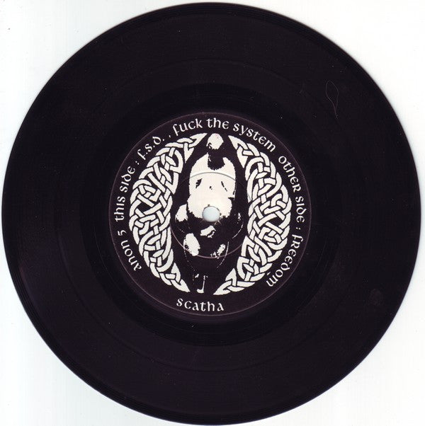 Scatha : Fuck The System (7")