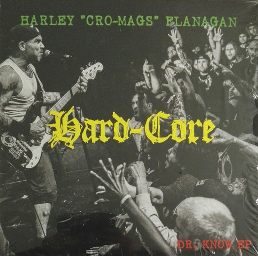 Harley Flanagan : Hard-Core - Dr. Know EP (12", EP)