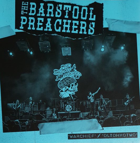 The Bar Stool Preachers : Warchief / Dltdhyotwo (7", S/Edition, Blu)