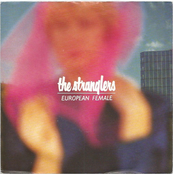 The Stranglers : European Female (7", Single, Inj)