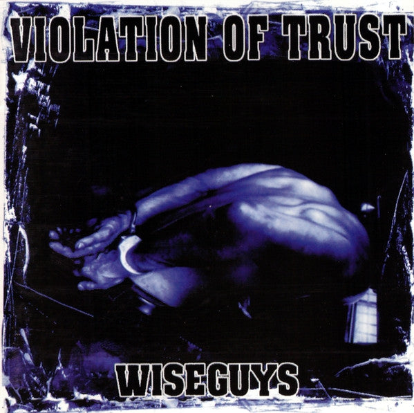 Violation Of Trust : Wiseguys (CD, Album)
