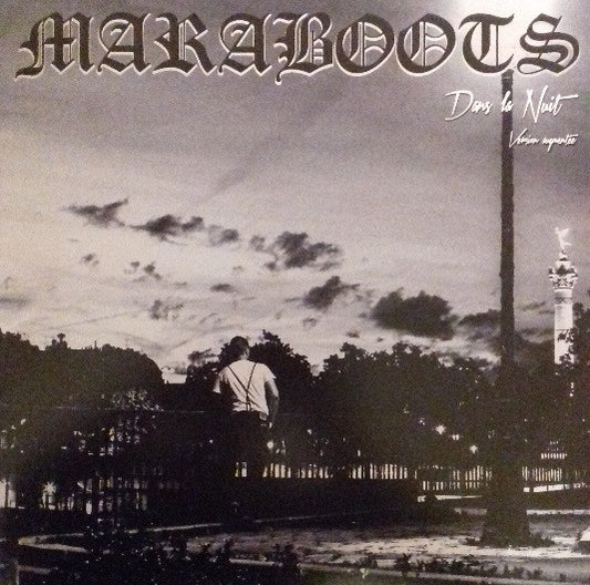 Maraboots : Dans La Nuit (Version Augmentée) (LP, Comp)