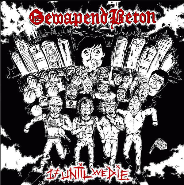 Gewapend Beton : 17 Until We Die (LP)