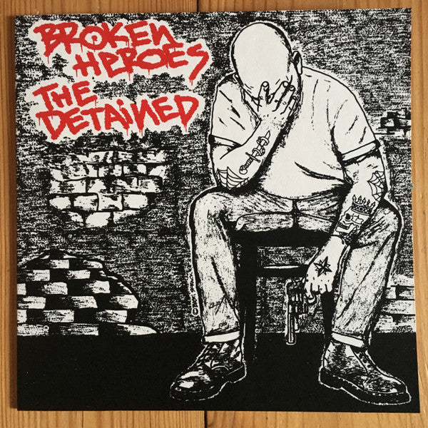 Broken Heroes (2) / The Detained : Broken Heroes / The Detained (7", EP, Ltd, Ora)