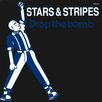 Stars And Stripes (2) : Drop The Bomb  (7", Single, Ltd, RP, Blu)