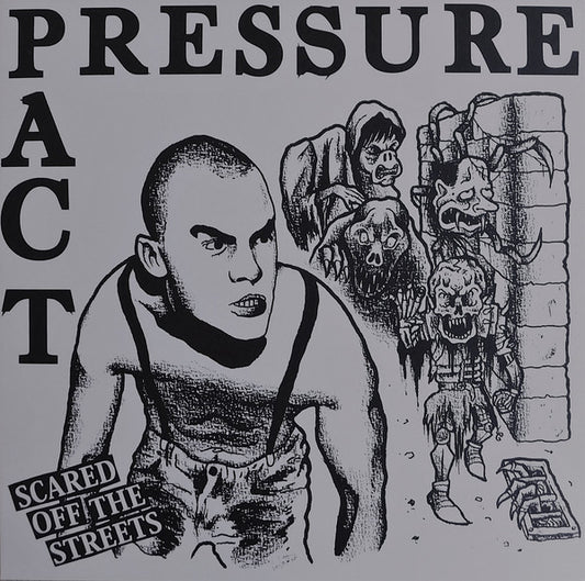 Pressure Pact : Scared Off The Streets (LP, Album, 180)
