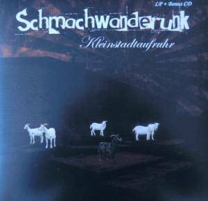Schmachwanderunk : Kleinstadtaufruhr (LP, Album, Bla + CD, Album)