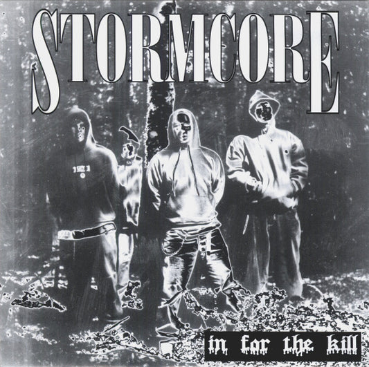 Stormcore : In For The Kill (7", EP)