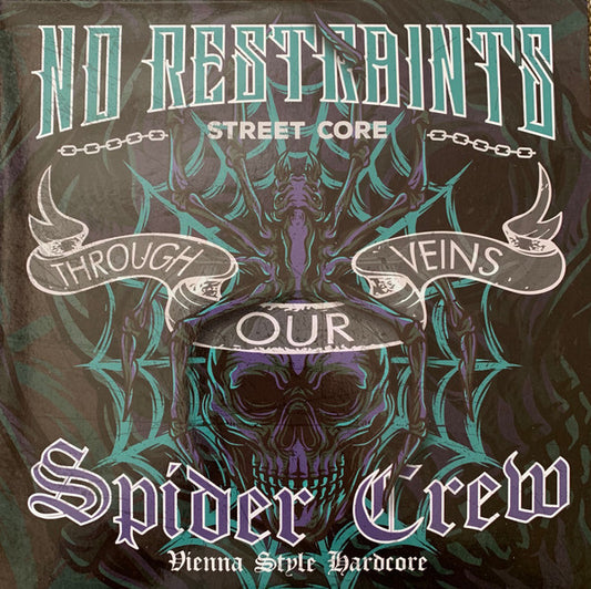 Spider Crew / No Restraints (10) : Through Our Veins (7", Ltd, Gre)