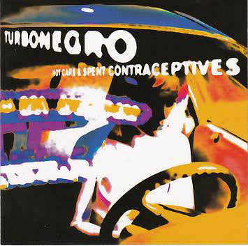 Turbonegro : Hot Cars And Spent Contraceptives  (CD, Album, RE)