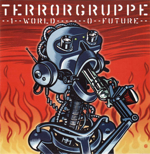 Terrorgruppe : 1 World - 0 Future (CD, Album)