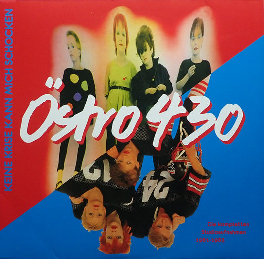 Östro 430 : Keine Krise Kann Mich Schocken (Die Kompletten Studioaufnahmen 1981 - 1983) (2xLP, Comp)