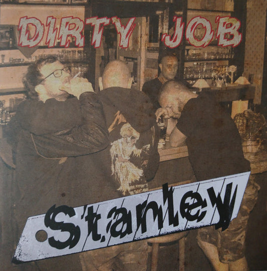 Stanley (33) : Dirty Job (7", Num)