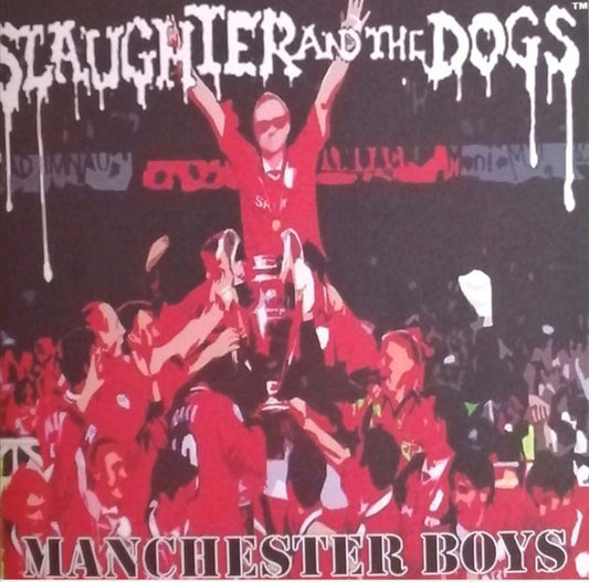 Slaughter And The Dogs : Manchester Boys (7", Num, Ora)