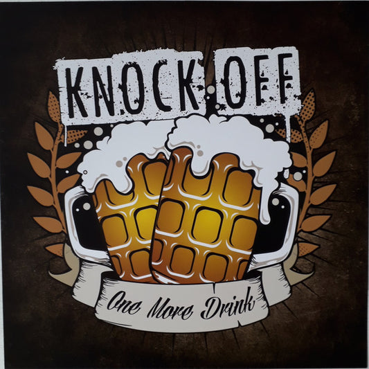 Knock Off : One More Drink (12", S/Sided)
