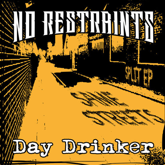 No Restraints (10) / Day Drinker : Same Streets (7", EP, Ora)